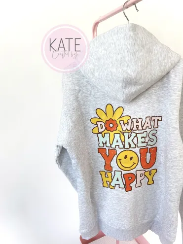 DO WHAT MAKES YOU HAPPY Sweater