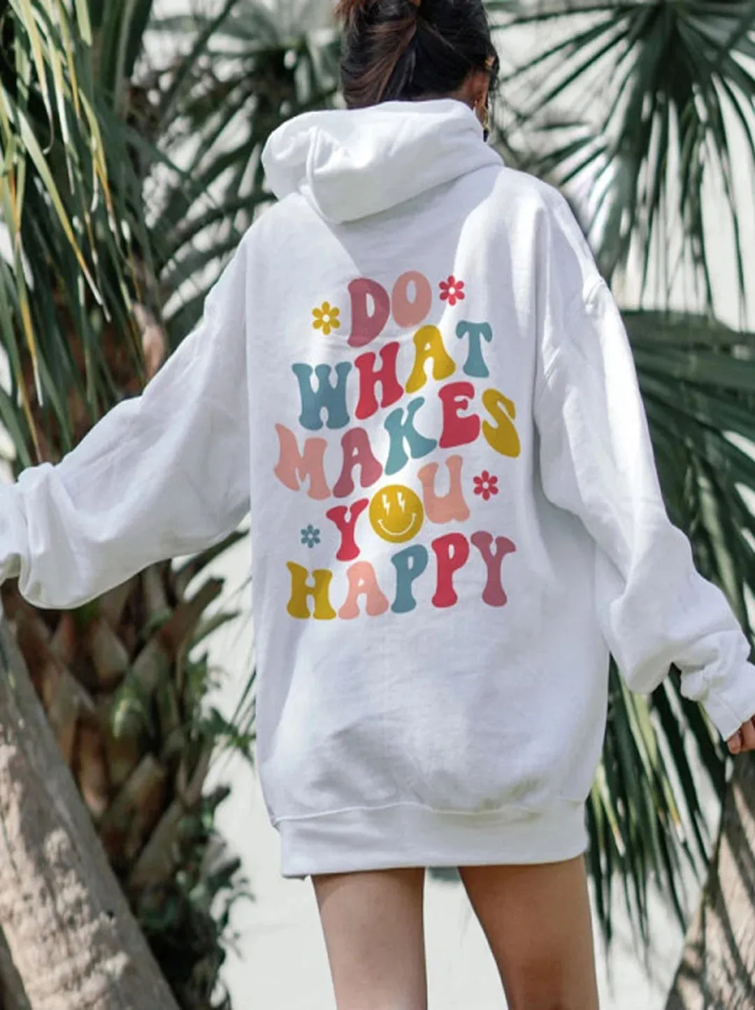 SXV  'do what makes u happy’ Printed Cool Aesthetic Sweatshirt Hoodie